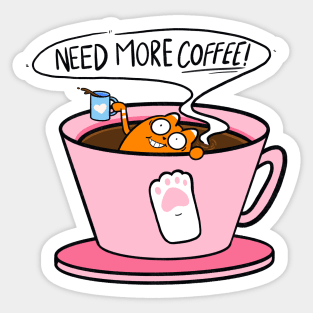Need more coffee- Cat Sticker